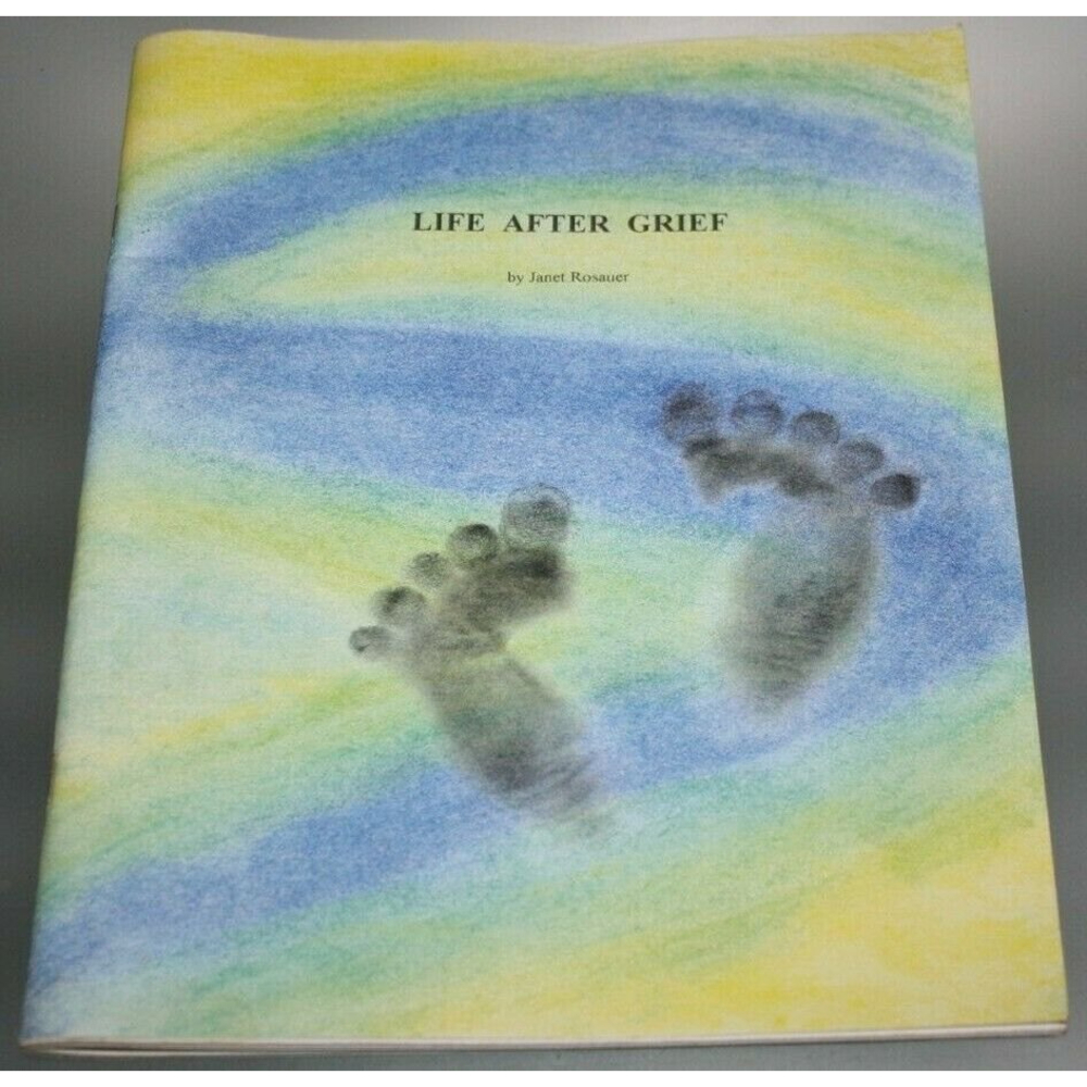 Life After Grief Book by Janet Rosauer Signed by Author VGUC